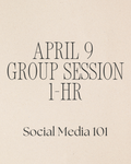 April 9 - Group Coaching Session - Social Media 101